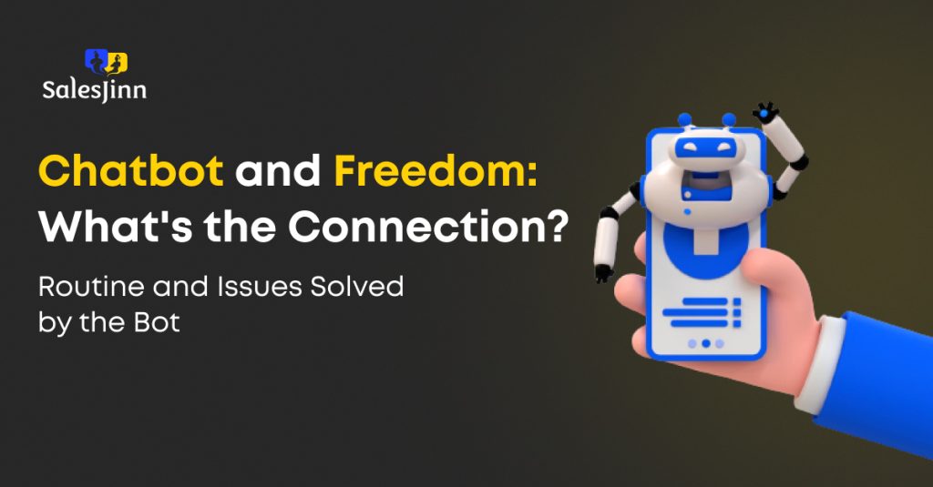 Chatbot and Freedom: What's the Connection?